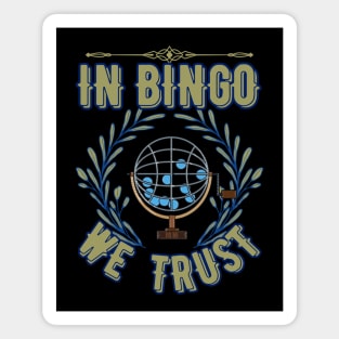 Bingo - In Bingo We Trust/ Gold Magnet